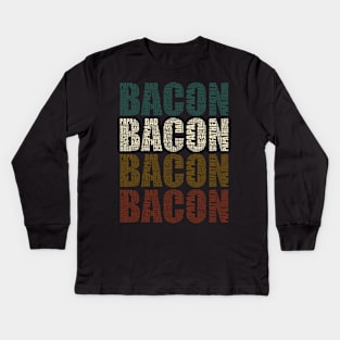 Bacon Dad - Funny Bacon Lovers Gift For Papa Kids Long Sleeve T-Shirt